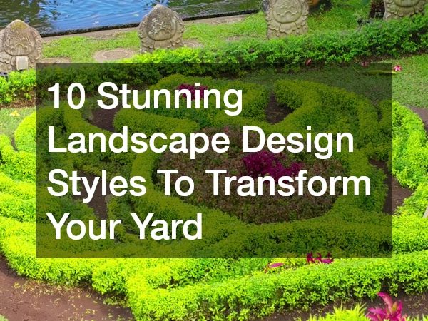 10 Stunning Landscape Design Styles To Transform Your Yard